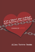 Chains of LOVE: Mga Tanikala ng Pag-Ibig (Tanaga poems in Baybayin) B0CPWGMLRS Book Cover