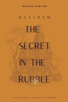 The Secret in the Rubble: The Second Secret B0CRRB67T5 Book Cover