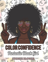 Fantastic Black Girl: Beautiful African American Women And Girls Portraits.Color Confidence And Extraordinary Black Girl B09S66KVPX Book Cover