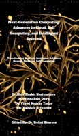 Next-Generation Computing: Advances in Cloud, Soft Computing, and Intelligent Systems: Transforming Data into Intelligent Solutions through Cloud and Soft Computing B0GPG3Y75G Book Cover