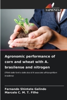 Agronomic performance of corn and wheat with A. brasilense and nitrogen 6209114393 Book Cover