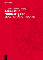 Räumliche Probleme Der Elastizitätstheorie 3112770544 Book Cover