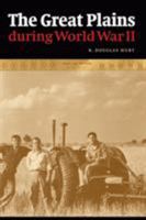 The Great Plains during World War II 0803229801 Book Cover