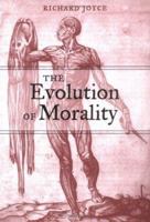 The Evolution of Morality (Life and Mind: Philosophical Issues in Biology and Psychology) 0262600722 Book Cover