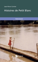 Histoires de Petit Blanc (French Edition) 2748350758 Book Cover