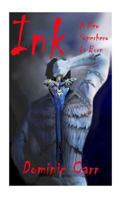 Ink a New Superhero Is Born 0989813045 Book Cover
