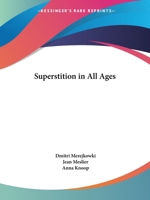 Superstition In All Ages (Common Sense) 1508579881 Book Cover