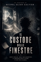Il custode delle finestre (Italian Edition) B0FK2L5XQF Book Cover