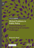 Wicked Problems in Public Policy: Understanding and Responding to Complex Challenges 3030945790 Book Cover