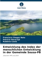 Entwicklung des Index der menschlichen Entwicklung in der Gemeinde Sousa-PB (German Edition) 6207802160 Book Cover