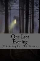 One Last Evening 1530813476 Book Cover