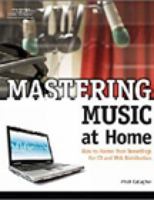 Mastering Music at Home 1598633929 Book Cover