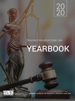 Business Valuation Case Law Yearbook, 2020 Edition 1621501884 Book Cover