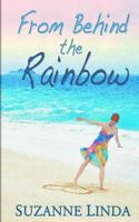 From Behind the Rainbow 1545426899 Book Cover