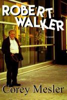 Robert Walker 1604891726 Book Cover