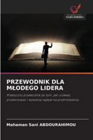 Przewodnik Dla Mlodego Lidera 6209398499 Book Cover