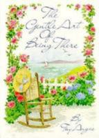 The Gentle Art of Being There 0837820642 Book Cover