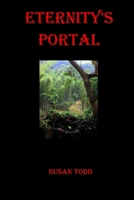Eternity's Portal 1440433739 Book Cover