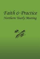 Faith and Practice 0998728802 Book Cover