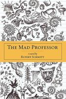 The Mad Professor 1450288405 Book Cover