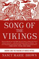 Song of the Vikings: Snorri and the Making of Norse Myths 1137278870 Book Cover