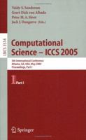 Computational Science -- ICCS 2005: 5th International Conference, Atlanta, GA, USA, May 22-25, 2005, Proceedings, Part I (Lecture Notes in Computer Science) 3540260323 Book Cover
