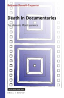 Death in Documentaries: The Memento Mori Experience 9004356959 Book Cover