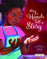 My Hands Tell a Story 1478870613 Book Cover