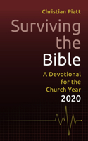 Surviving the Bible: A Devotional for the Church Year 2020 150642063X Book Cover