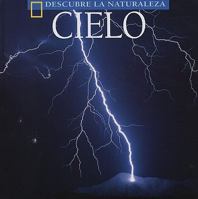 Cielo (Descubre La Naturaleza) (Spanish Edition) 0792270479 Book Cover