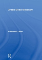 Arabic Media Dictionary 1138783943 Book Cover