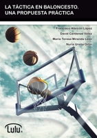 La T�ctica En Baloncesto. Una Propuesta Pr�ctica 1291912924 Book Cover