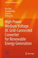High Power Medium Voltage DC Grid-Connected Converter for Renewable Energy Generation 9819749492 Book Cover