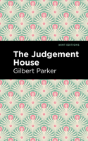 The Judgment House: The Works of Gilbert Parker 1515045218 Book Cover