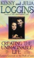 Creating the Unimaginable Life 1561706140 Book Cover