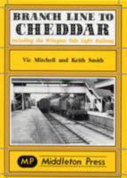 Branch Line to Cheddar 1873793901 Book Cover