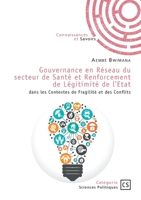 Gouvernance en Réseau du secteur de Santé et Renforcement de Légitimité de l'Etat: dans les Contextes de Fragilité et des Conflits (French Edition) 2342376235 Book Cover