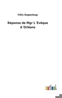 Réponse de Mgr L´Évêque d´Orléans 3752473304 Book Cover