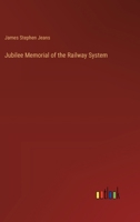 Jubilee Memorial of the Railway System 3385375487 Book Cover