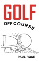 Golf, Off Course 1785544578 Book Cover