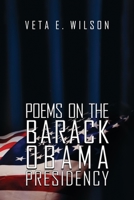 Poems on the Barack Obama Presidency B09TX47H7V Book Cover