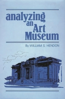 Analyzing an Art Museum 0275903613 Book Cover