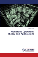 Monotone Operators: Theory and Applications 3659497630 Book Cover