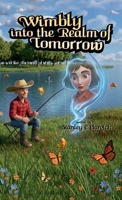 Wimbly Into The Realm Of Tomorrow B0HDSRBGD6 Book Cover