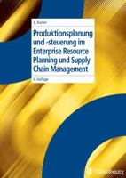 Produktionsplanung und -steuerung im Enterprise Resource Planning und Supply Chain Management 3486575783 Book Cover