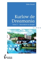 Kurlow de Dreamania - Tome 5 (French Edition) 2342016301 Book Cover