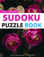 Sudoku Puzzle Books Large Print Easy To Medium: Large Print Edition With One Puzzle Per Page 200 Easy To Medium SUDOKU Puzzles With Answers Brain Game B08LNJL4VG Book Cover