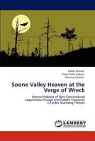 Soone Valley Heaven at the Verge of Wreck: Natural Habitat of Non-Conventional Leguminous Forage and Fodder Treasures is Under Alarming Threats 384731078X Book Cover