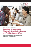 Aportes: Propuesta Pedag�gica de Inclusi�n en Poblaciones Afro 6202106735 Book Cover