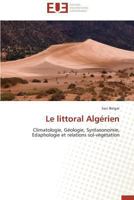 Le littoral Algérien: Climatologie, Géologie, Syntaxonomie, Edaphologie et relations sol-végétation (Omn.Univ.Europ.) 3841741401 Book Cover